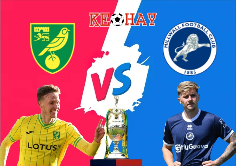 Norwich vs Millwall – Soi kèo hôm nay 21h00 09/08/2025 – Hạng Nhất Anh
