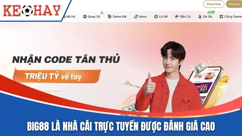 BIG88 là nhà cái trực tuyến được đánh giá cao